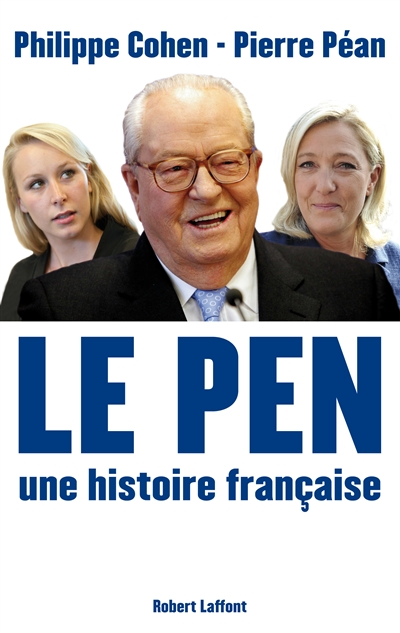 Le Pen, une histoire française - 