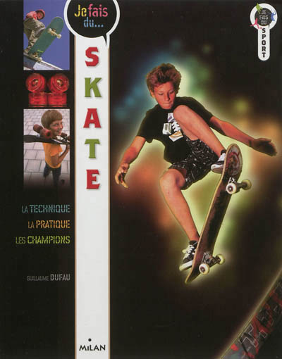 Je fais du skate - 