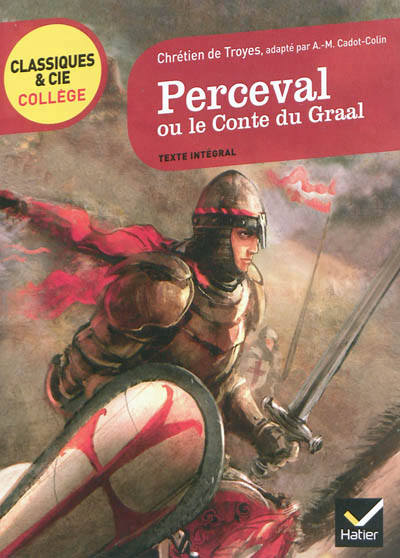 Perceval ou Le conte du Graal - 