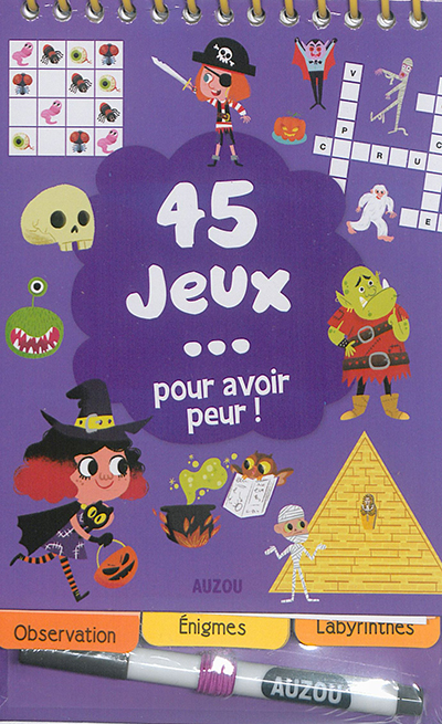 45 jeux... pour avoir peur ! - 