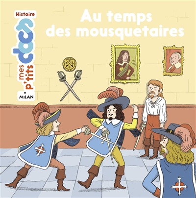 Au temps des mousquetaires - 