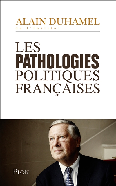 pathologies politiques françaises (Les) - 