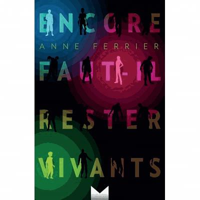 Encore faut-il rester vivants - 