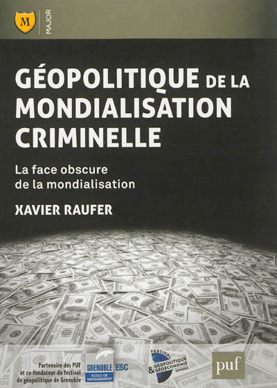 Géopolitique de la mondialisation criminelle - 