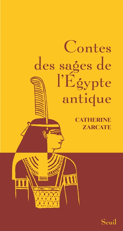 Contes des sages de l'Egypte antique - 