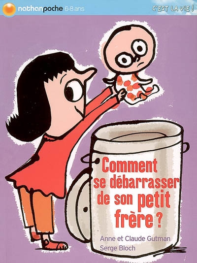 Comment se débarrasser de son petit frère - 