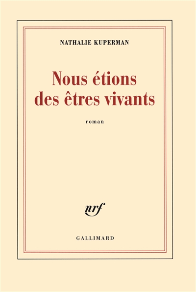 Nous étions des êtres vivants - 