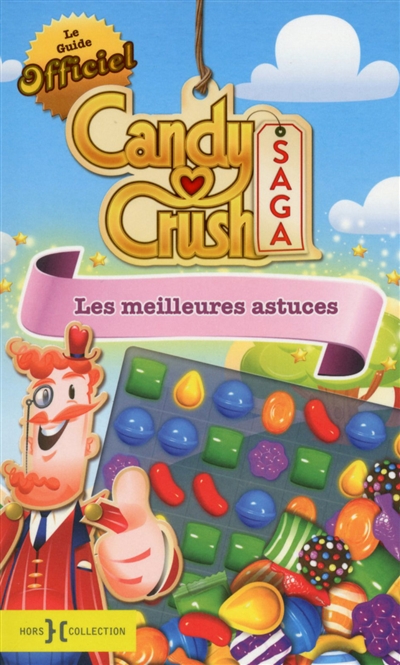 guide officiel Candy Crush saga (Le) - 