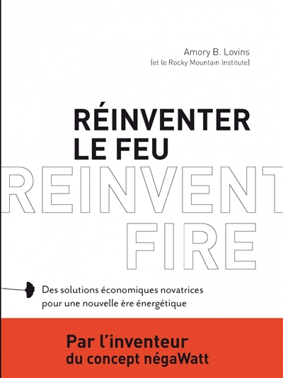 Réinventer le feu - 