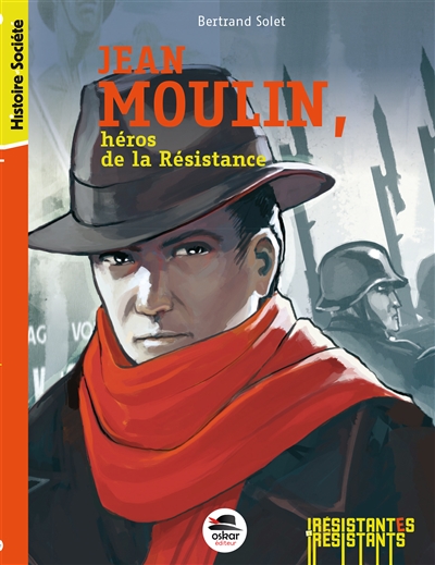 Jean Moulin, héros de la Résistance - 