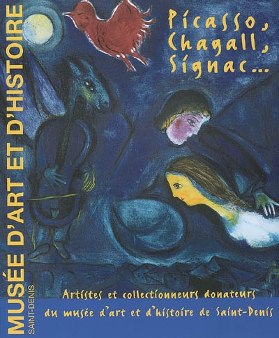 Picasso, Chagall, Signac... - 