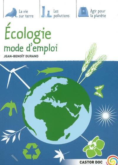 Ecologie, mode d'emploi - 