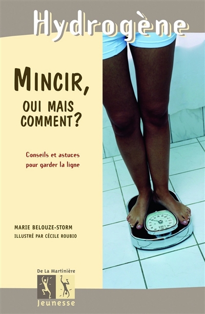 Mincir, oui mais comment ? - 