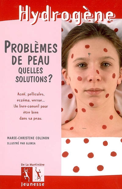 Problèmes de peau, quelles solutions ? - 