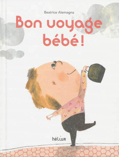 Bon voyage bébé ! - 