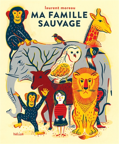 Ma famille sauvage - 