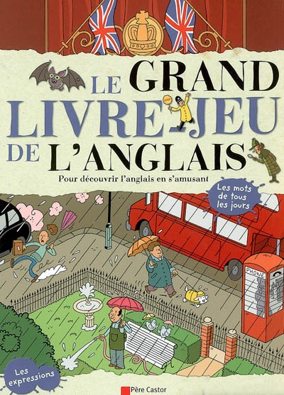 Anglais le grand livre-jeu - 