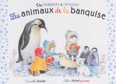 animaux de la banquise (Les) - 