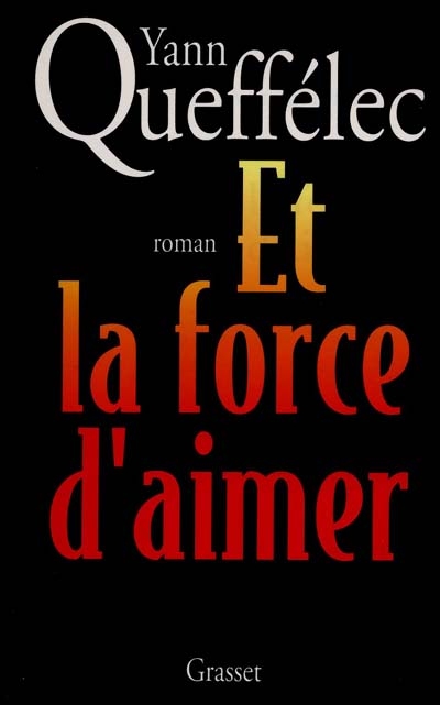 Et la force d'aimer - 