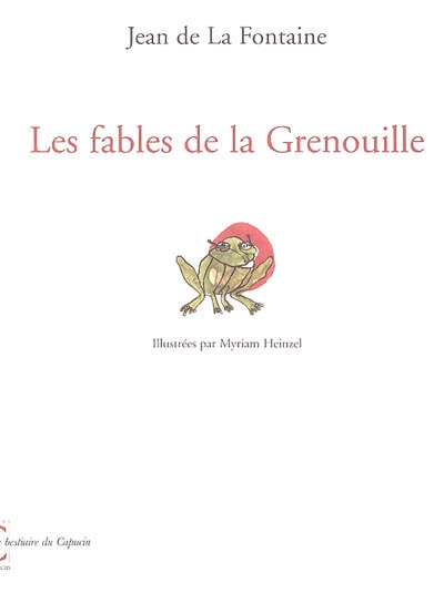 fables de la Grenouille (Les ) - 