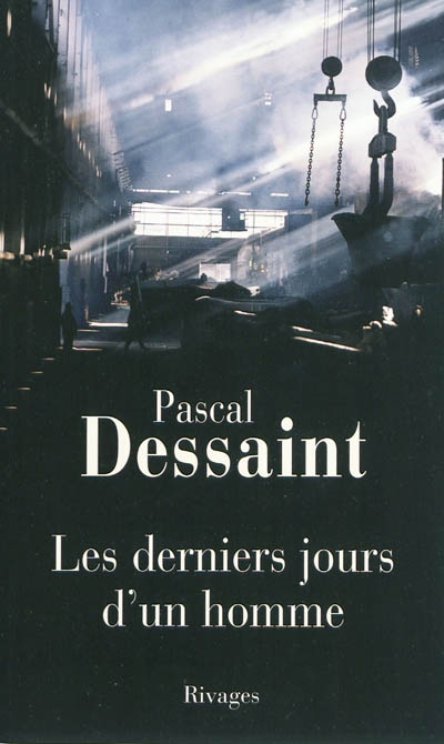 derniers jours d'un homme (Les) - 