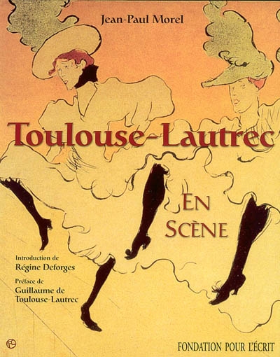 Toulouse-Lautrec en scène - 