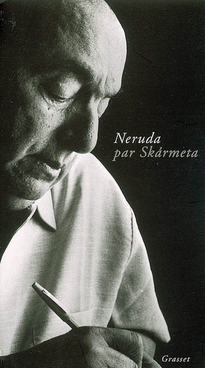 Neruda par Skarmeta - 