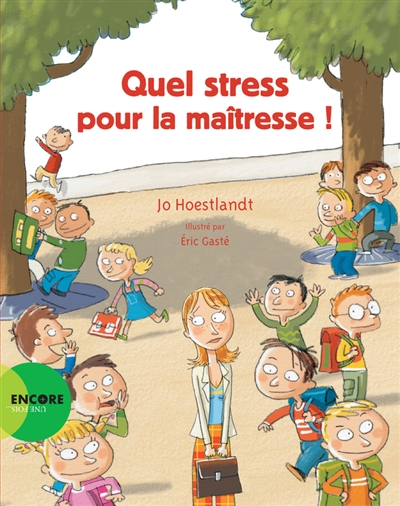 Quel stress pour la maîtresse ! - 