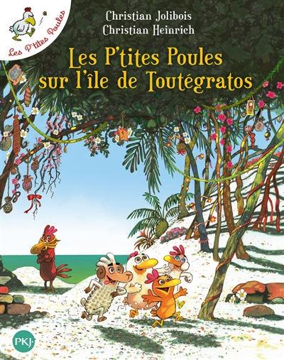 Les p'tites poules sur l'île de Toutégratos - 