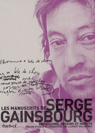 manuscrits de Serge Gainsbourg (Les ) - 