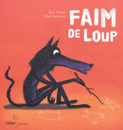 Faim de loup - 