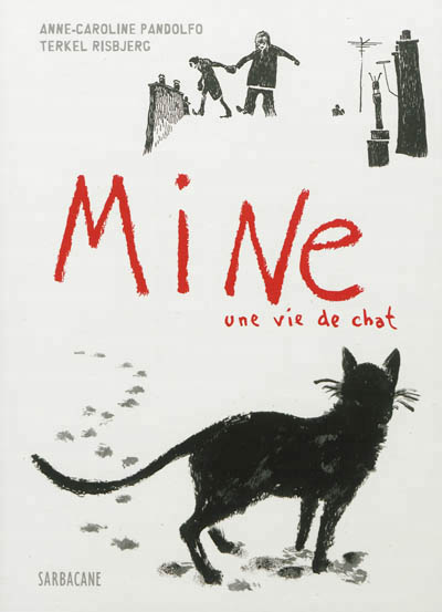 Mine, une vie de chat - 