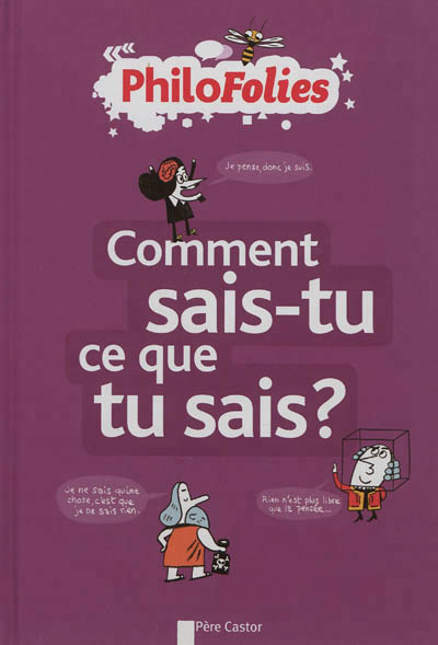 Comment sais-tu ce que tu sais ? - 