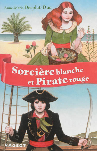 Sorcière blanche - Pirate rouge - 