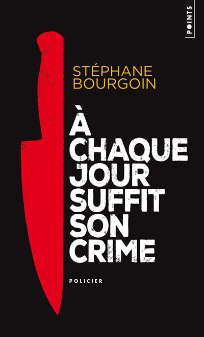 A chaque jour suffit son crime - 