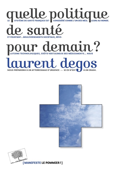 Quelle politique de santé pour demain ? - 