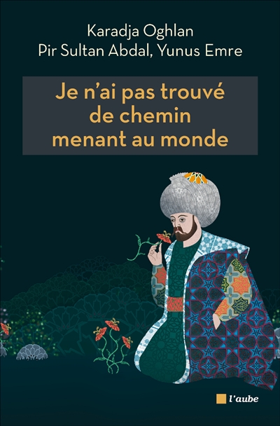 Je n'ai pas trouvé de chemin menant au monde - 