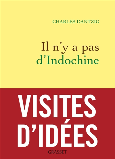 Il n'y a pas d'Indochine - 