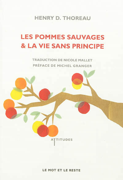 pommes sauvages (Les) - suivi de La vie sans principe - 