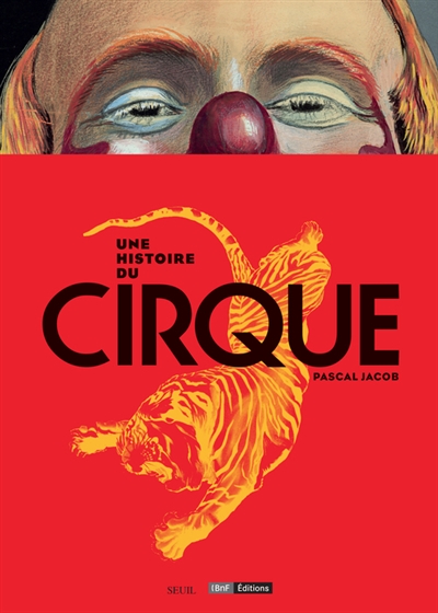 histoire du cirque (Une) - 