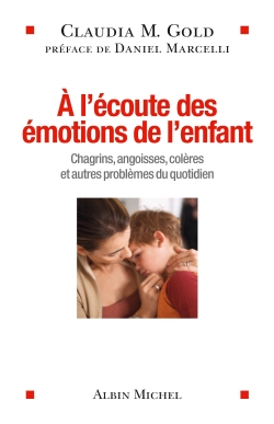 A l'écoute des émotions de l'enfant - 