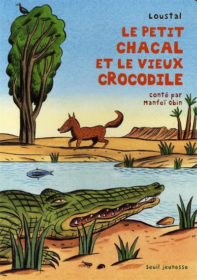 Le petit chacal et le vieux crocodile - 