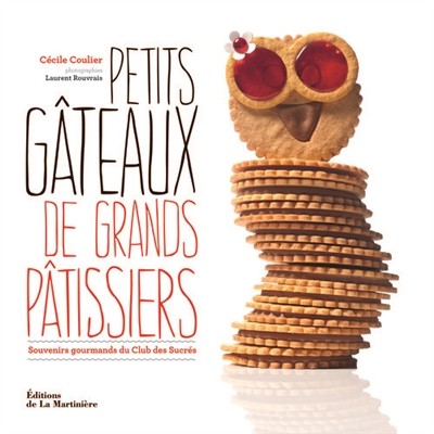 Petits gâteaux de grands pâtissiers - 