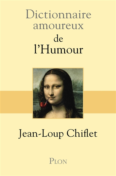 Dictionnaire amoureux de l'humour - 