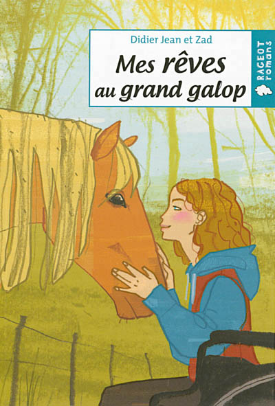 Mes rêves au grand galop - 