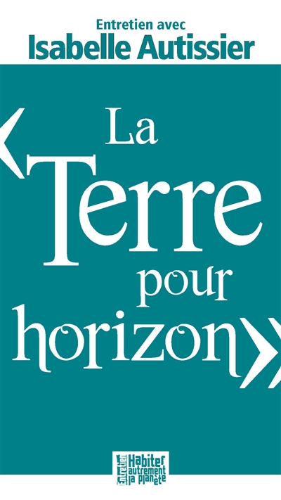 Terre pour horizon (La) - 