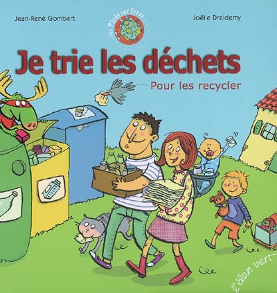 Je trie les déchets pour les recycler - 