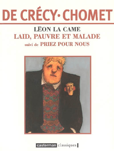 Laid, pauvre et malade - 