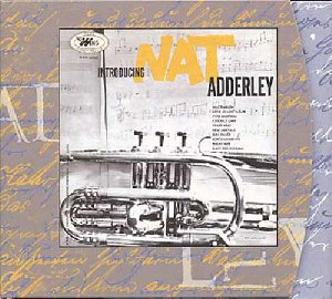 Introducing Nat Adderley - 