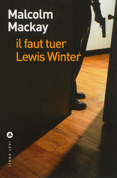 Il faut tuer Lewis Winter - 